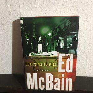 Learning to Kill: Stories by Ed McBain